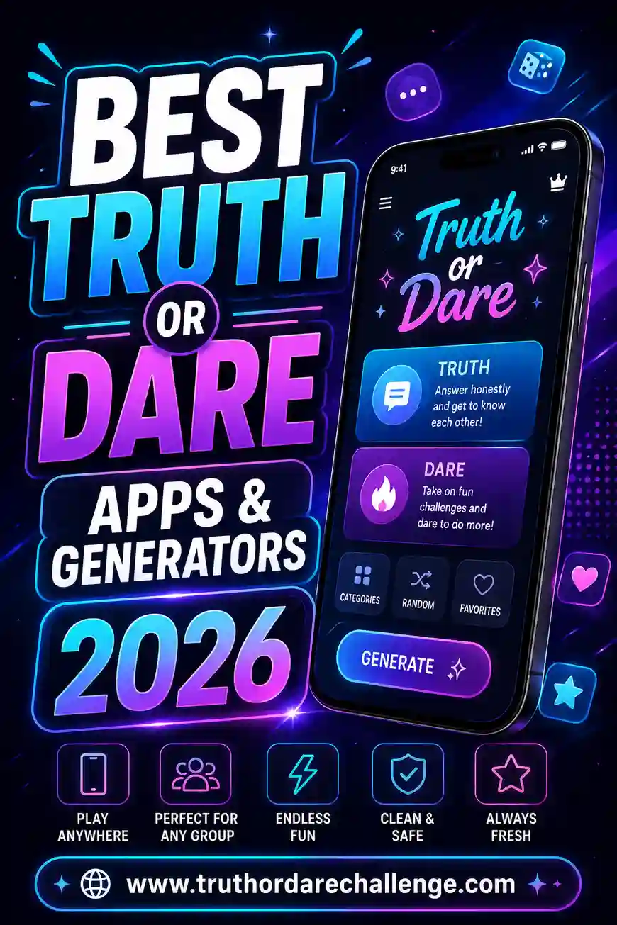 Best Truth or Dare Apps & Generators 2026