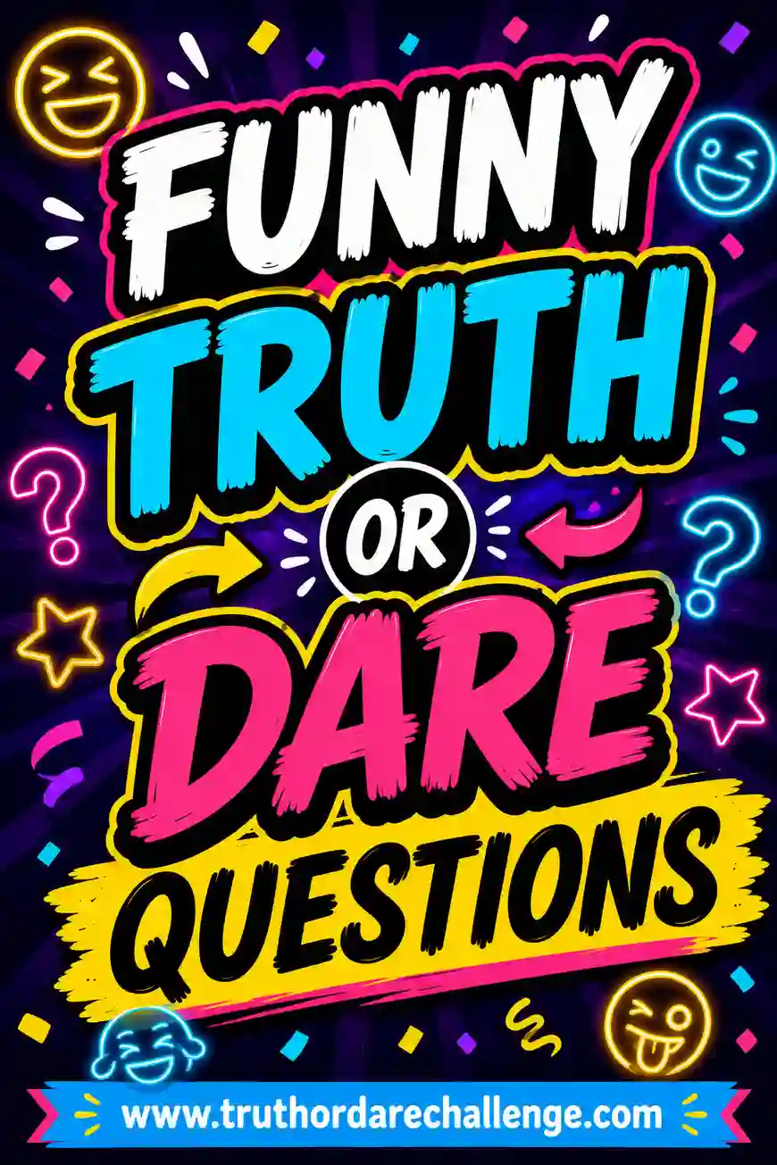 Funny Truth or Dare Questions (70+ to Make You Laugh)