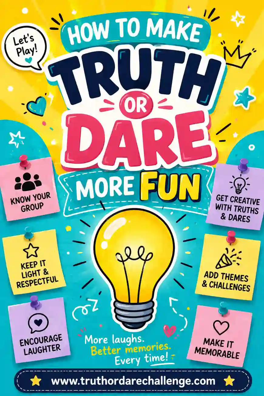 How to Make Truth or Dare More Fun: 12 Easy Ways