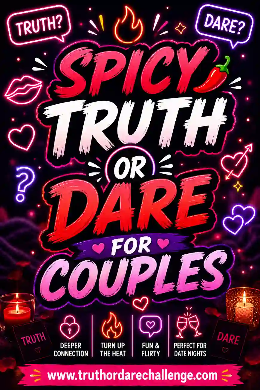 Spicy Truth or Dare for Couples (18+)