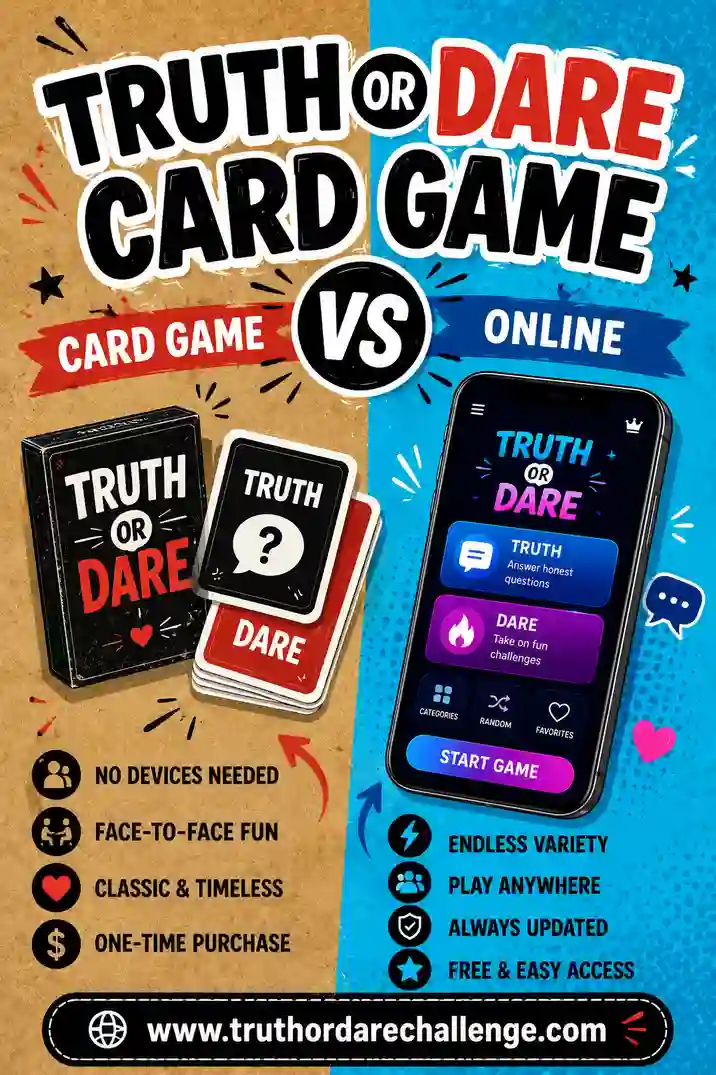 Truth or Dare Card Game vs Online: Which Is Better?