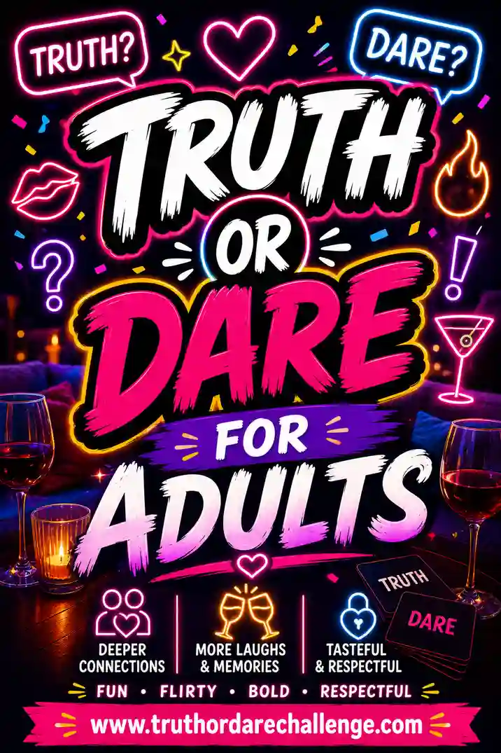 Truth or Dare for Adults (18+)