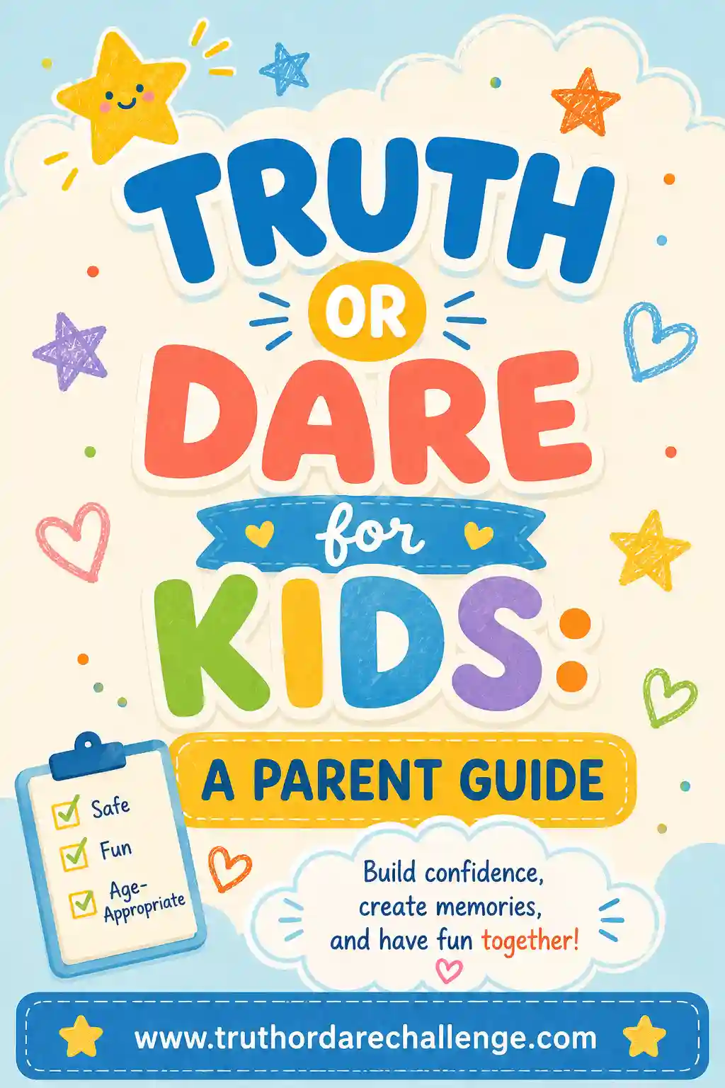 Truth or Dare for Kids: A Parent's Guide (+60 Prompts)