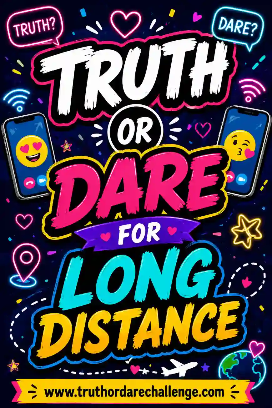 Truth or Dare for Long Distance: 60 Prompts to Play Apart