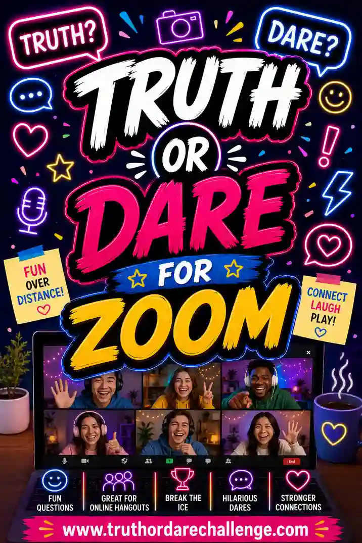 Truth or Dare for Zoom: 60 Prompts for Video Calls
