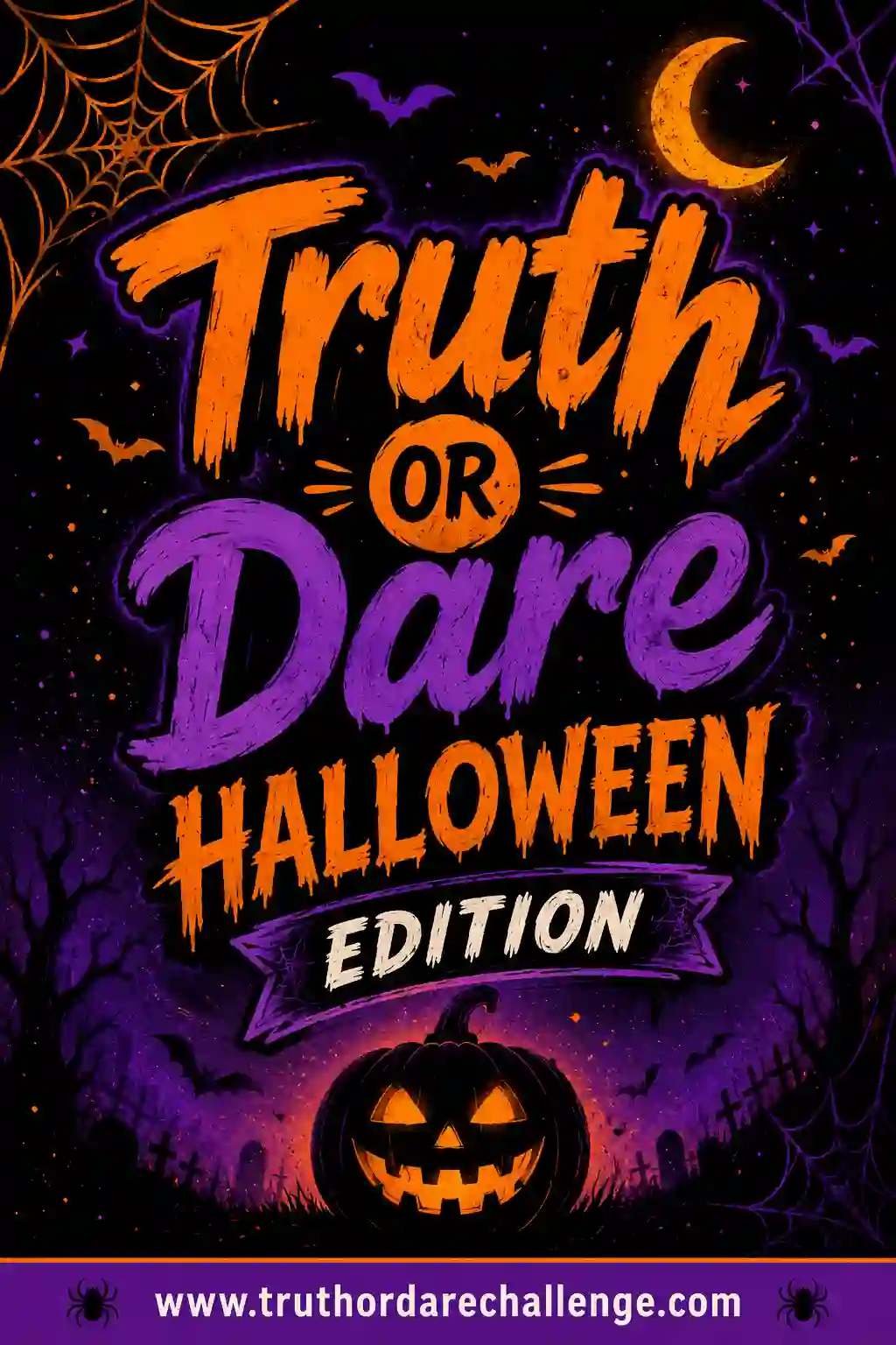 Truth or Dare Halloween Edition: 60 Spooky Prompts